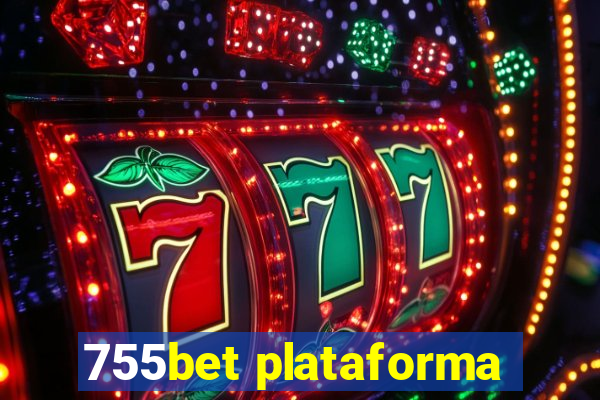 755bet plataforma